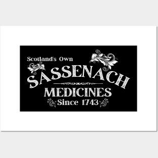 Scotland's Own Sassenach Medicines Since 1743 Posters and Art